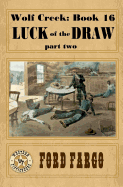 Wolf Creek: Luck of the Draw, part two