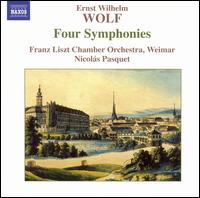 Wolf: Four Symphonies - Franz Liszt Chamber Orchestra, Budapest; Nicols Pasquet (conductor)