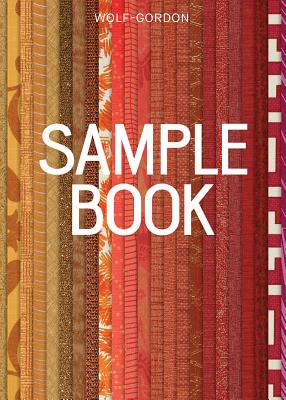 Wolf-Gordon: Sample Book; 50 Years of Interior Finishes - Feldman, Melissa, and Lupton, Ellen, and Makovsky, Paul