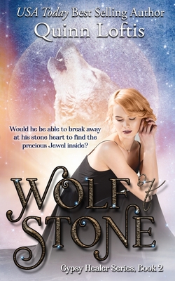 Wolf of Stone - Loftis, Quinn