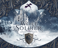Wolf Soldier: Volume 1