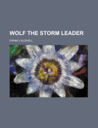 Wolf the Storm Leader