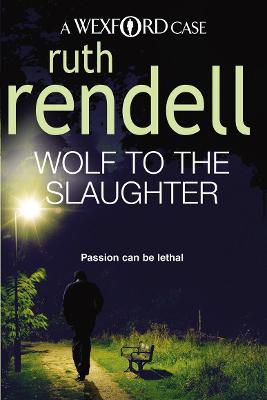 Wolf to the Slaughter - Rendell, Ruth