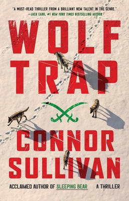 Wolf Trap: A Thriller - Sullivan, Connor