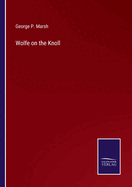 Wolfe on the Knoll