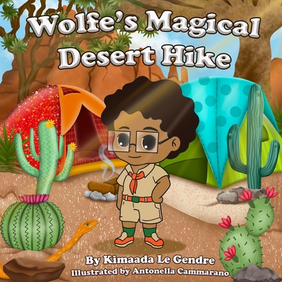 Wolfe's Magical Desert Hike - Le Gendre, Kimaada