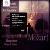 Wolfgang Amadeus Mozart: Requiem; Adagio & Fugue - Catherine Wyn-Rogers (contralto); Peter Rose (bass); Susan Gritton (soprano); Timothy Robinson (tenor);...