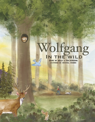 Wolfgang in the Wild - Birdsong, Kelly, and Birdsong, Tim