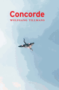 Wolfgang Tillmans: Concorde