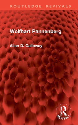 Wolfhart Pannenberg - Galloway, Allan D.