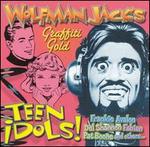 Wolfman Jack's: Teen Idols - Various Artists