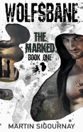 Wolfsbane The Mark: Book 1