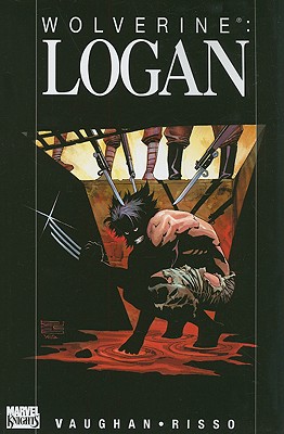 Wolverine: Logan - Vaughan, Brian K (Text by)