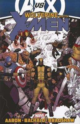 Wolverine & the X-Men by Jason Aaron - Volume 3 (Avx) - Aaron, Jason (Text by)