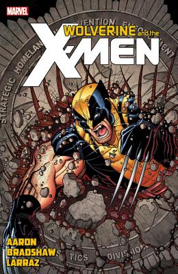 Wolverine & The X-men By Jason Aaron Volume 8 - Aaron, Jason, and Larraz, Pepe (Artist)