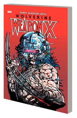 Wolverine: Weapon X Deluxe Edition - Windsor-Smith, Barry, and Claremont, Chris, and Tieri, Frank