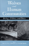 Wolves and Human Communities: Biology, Politics, and Ethics