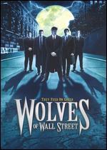 Wolves of Wall Street
