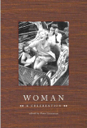 Woman: A Celebration - Fetterman, Peter (Editor), and Goldberg, Whoopi (Foreword by)