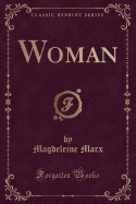 Woman (Classic Reprint)