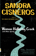 Woman Hollering Creek and Other Stories: And Other Stories