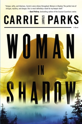 Woman in Shadow - Parks, Carrie Stuart