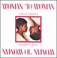 Woman to Woman - Shirley Brown