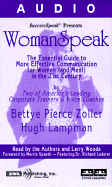 Womanspeak: The Essential Guide to More Effective Communication for Women in the 21st Century - Zoller, Bettye Pierce, and Lampman, Hugh