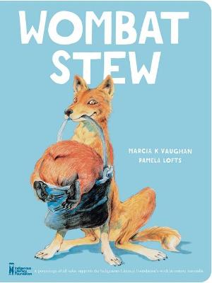 Wombat Stew - Vaughan, Marcia, and Lofts, Pamela (Illustrator)