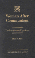 Women After Communism: The East German Experience