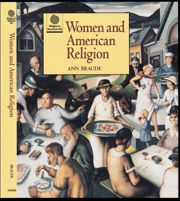 Women and American Religion - Braude, Ann