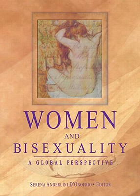 Women and Bisexuality: A Global Perspective - Anderlini-d'Onofrio, Serena