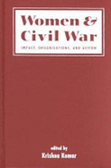 Women and Civil War: Impact, Organizations, and Action