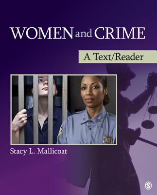 Women and Crime: A Text/Reader - Mallicoat, Stacy L (Editor)