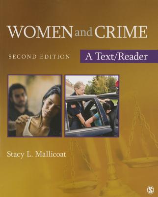 Women and Crime: A Text/Reader - Mallicoat, Stacy L