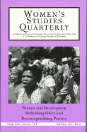 Women and Developement: Rethinking Policy and Reconceptualizing Practice: 3 & 4 - Vavrus, Frances (Editor), and Richey, Lisa Ann, Professor (Editor)