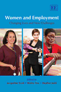 Women and Employment: Changing Lives and New Challenges - Scott, Jacqueline, Dr. (Editor), and Dex, Shirley (Editor), and Joshi, Heather (Editor)