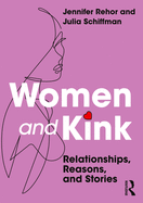 Women and Kink: Relationships, Reasons, and Stories