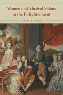 Women and Musical Salons in the Enlightenment