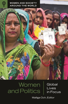 Women and Politics: Global Lives in Focus - Och, Malliga (Editor)