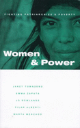 Women and Power: Fighting Patriarchy and Poverty