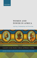 Women and Power in Africa: Aspiring, Campaigning, and Governing
