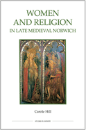 Women and Religion in Late Medieval Norwich