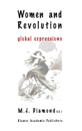 Women and Revolution: Global Expressions