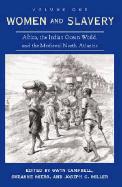 Women and Slavery, Volume One: Africa, the Indian Ocean World, and the Medieval North Atlantic Volume 1