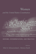 Women and the United States Constitution: History, Interpretation, and Practice