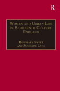 Women and Urban Life in Eighteenth-Century England: 'on the Town'