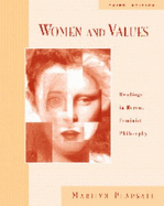 Women and Values: Readings in Recent Feminist Philosophy - Pearsall, Marilyn