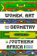 Women, Art and Geometry in Southern Africa - Gerdes, Paulus