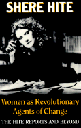 Women as Revolutionary Agents of Change: The Hite Reports and Beyond